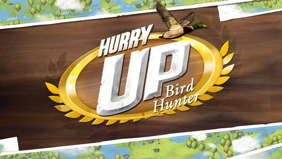 Hurry Up Bird Hunter! banner