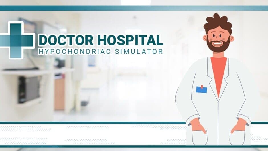 Doctor Hospital: Hypocondriac Simulator banner