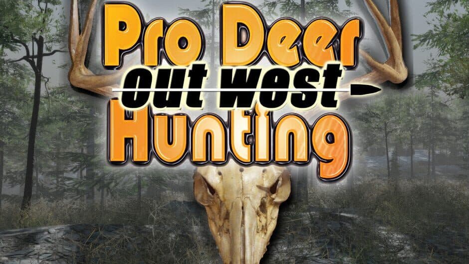 Pro Deer Hunting: Out West banner