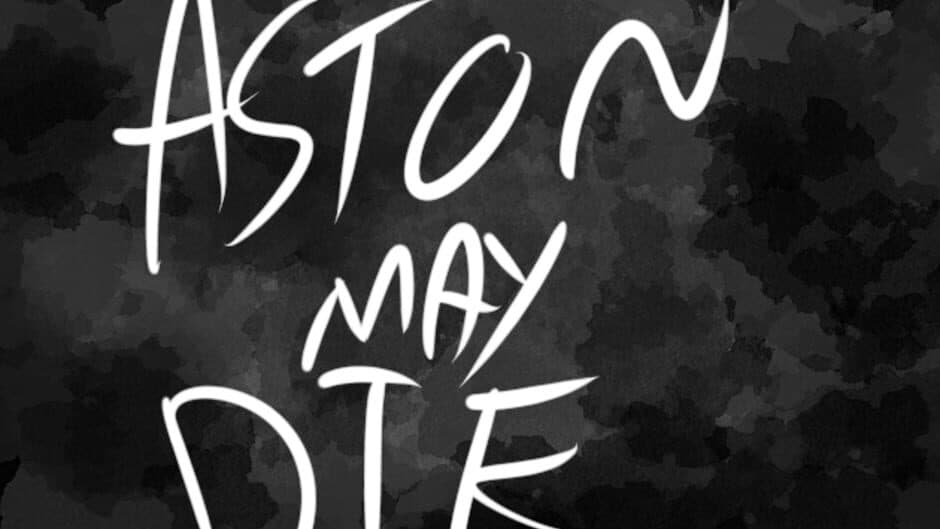 Aston May Die banner