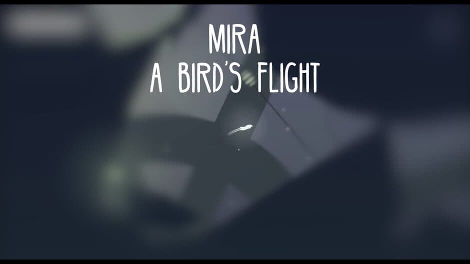 Mira: A Bird's Flight banner