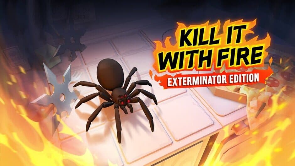 Kill It With Fire: Exterminator Edition banner