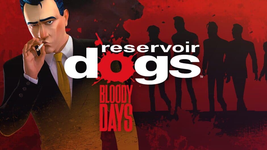 Reservoir Dogs: Bloody Days banner