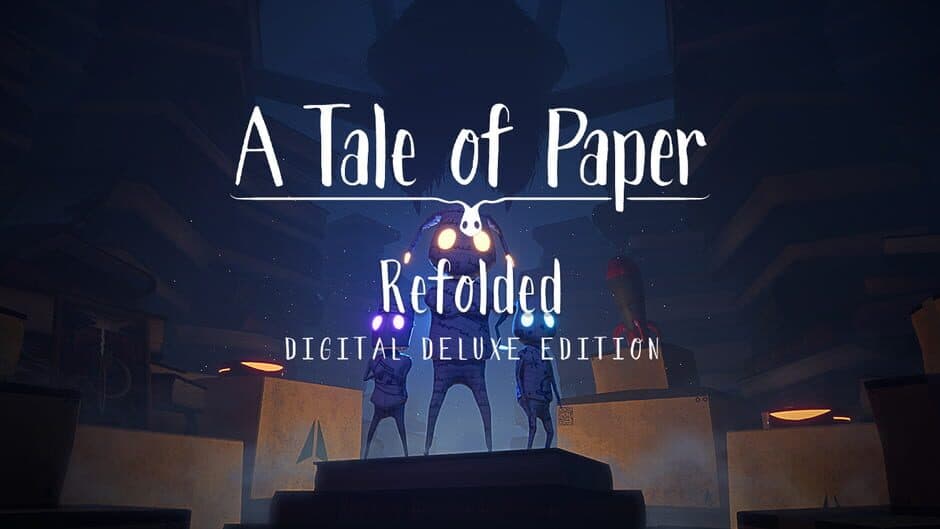 A Tale of Paper: Refolded - Digital Deluxe Edition banner
