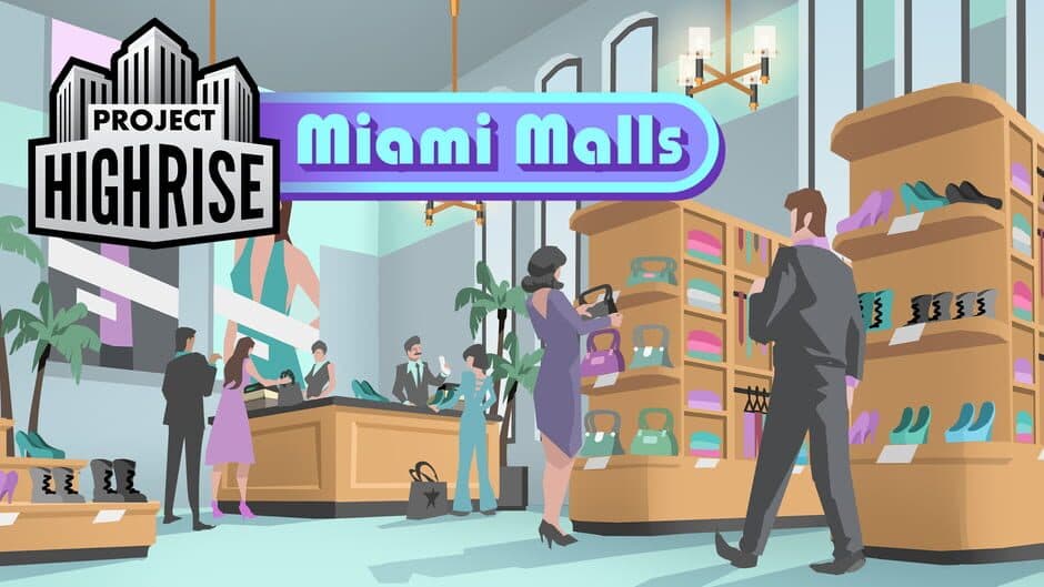 Project Highrise: Miami Malls banner