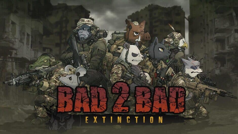 Bad 2 Bad: Extinction banner