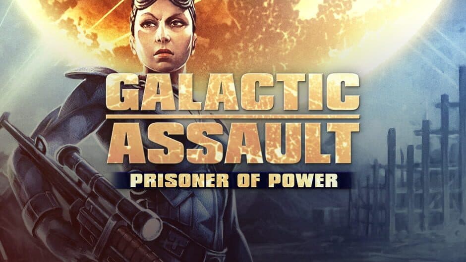 Galactic Assault: Prisoner of Power banner