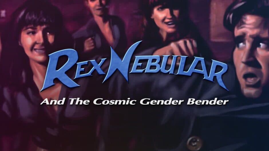 Rex Nebular and the Cosmic Gender Bender banner
