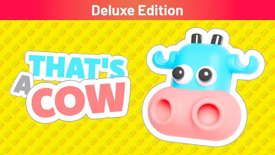 That's a Cow: Deluxe Edition banner