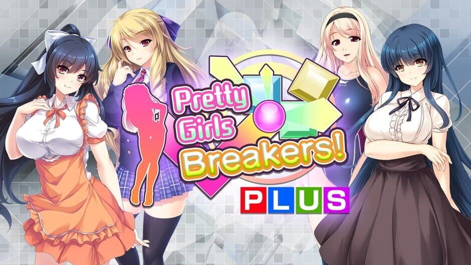 Pretty Girls Breakers! Plus banner