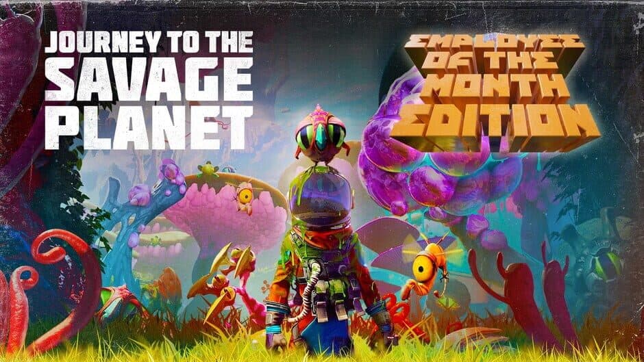 Journey to the Savage Planet: Employee of the Month Edition banner