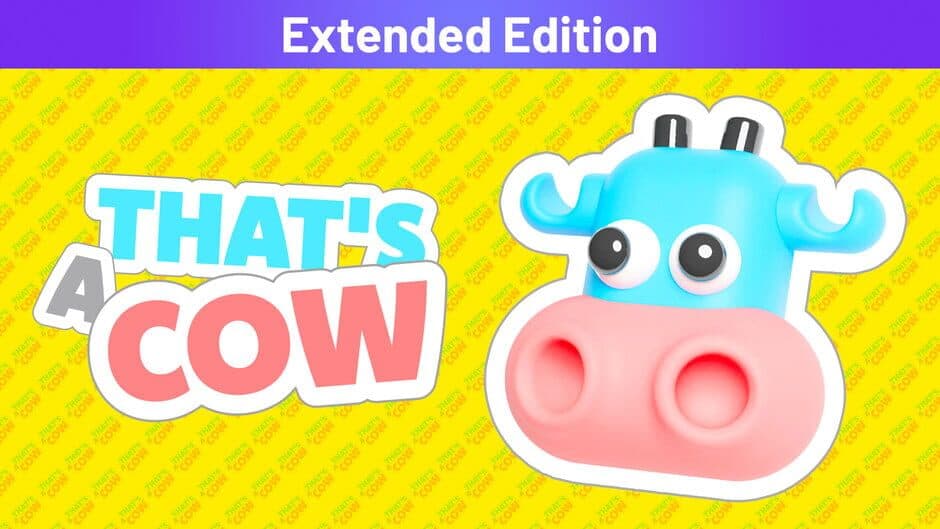 That's a Cow: Extended Edition banner