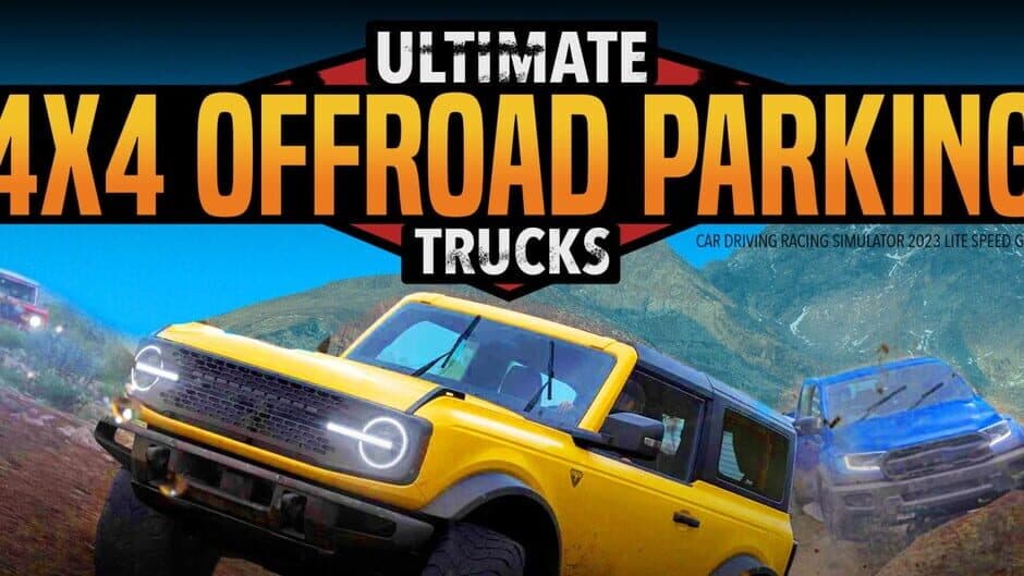 Ultimate 4x4 Offroad Parking Trucks: Car Driving Racing Simulator 2023 banner