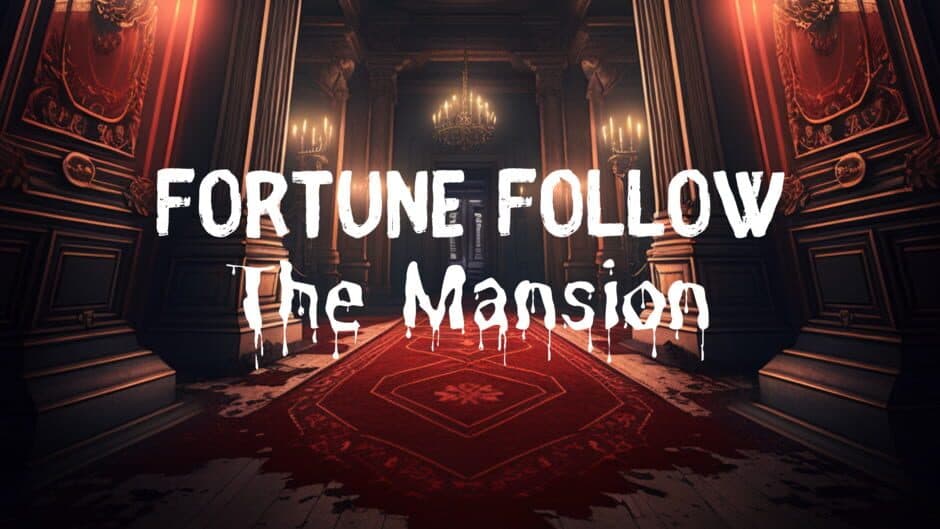 Fortune Follow: The Mansion banner
