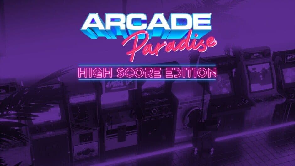 Arcade Paradise: High Score Edition banner