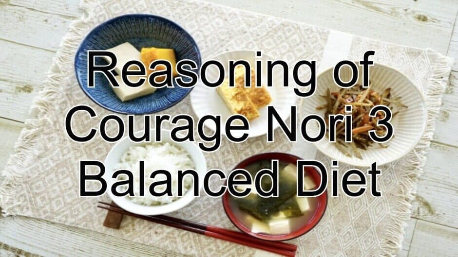 Reasoning of Courage Nori 3 Balanced Diet banner