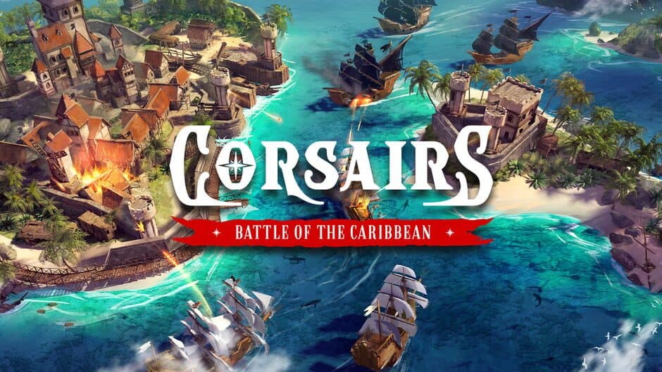 Corsairs: Battle of the Caribbean banner