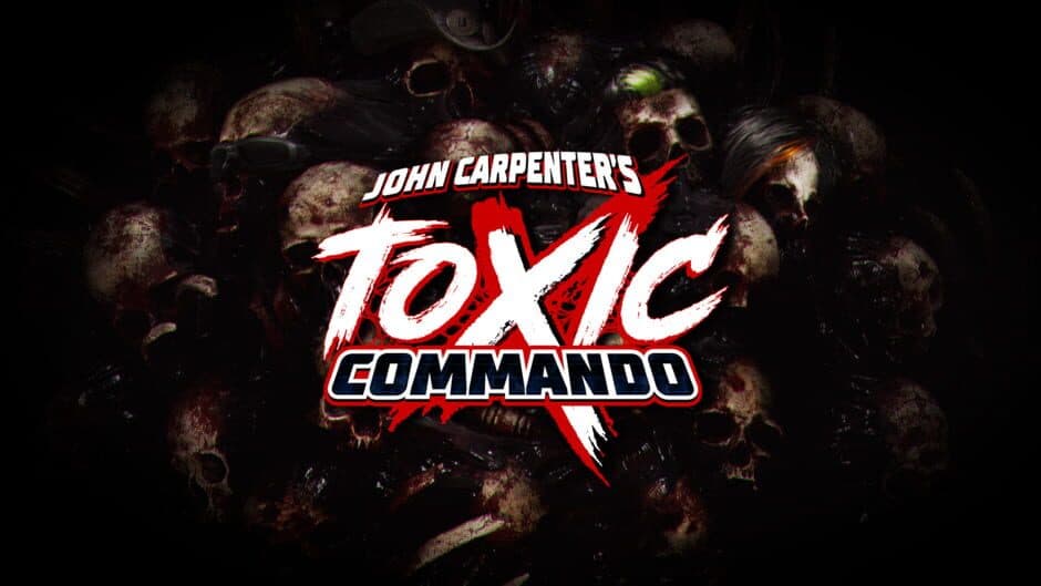 John Carpenter's Toxic Commando banner
