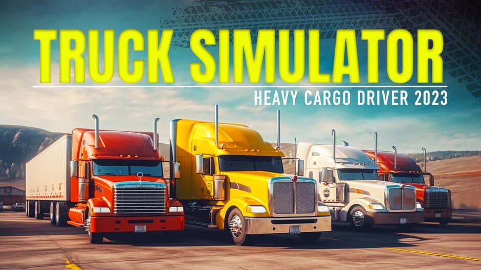 Truck Simulator: Heavy Cargo Driver 2023 banner
