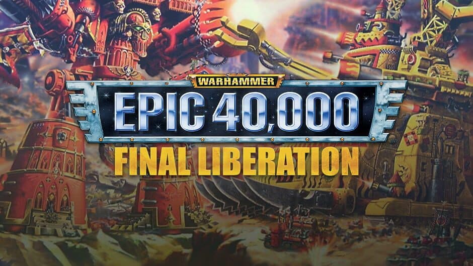 Final Liberation: Warhammer Epic 40,000 banner