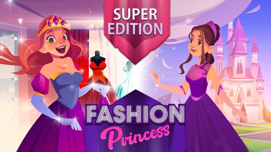 Fashion Princess: Super Edition banner