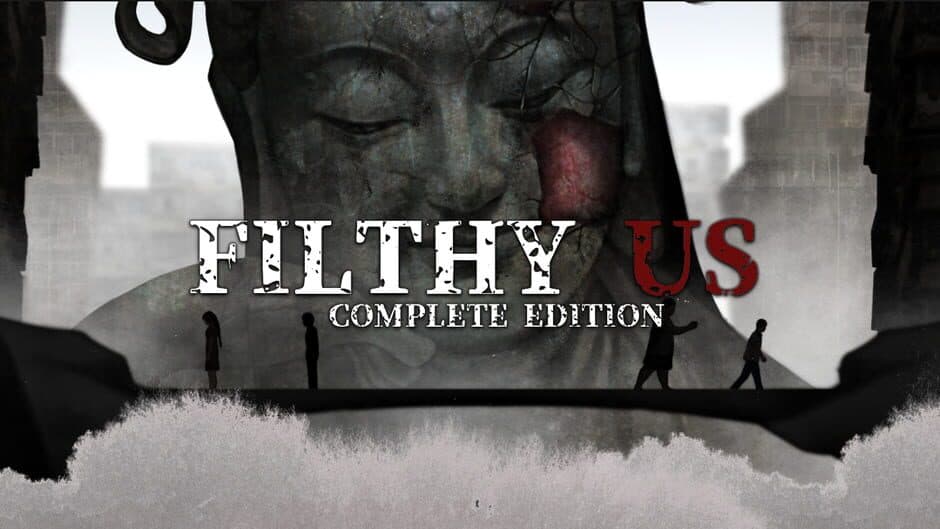 Filthy Us: Complete Edition banner