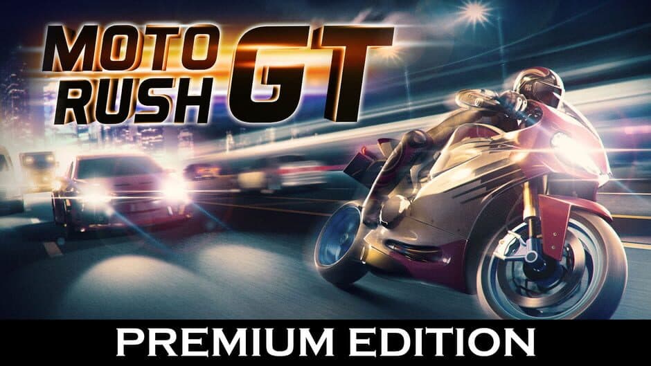 Moto Rush GT: Premium Edition banner