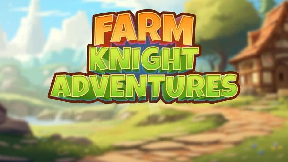 Farm Knight Adventures banner