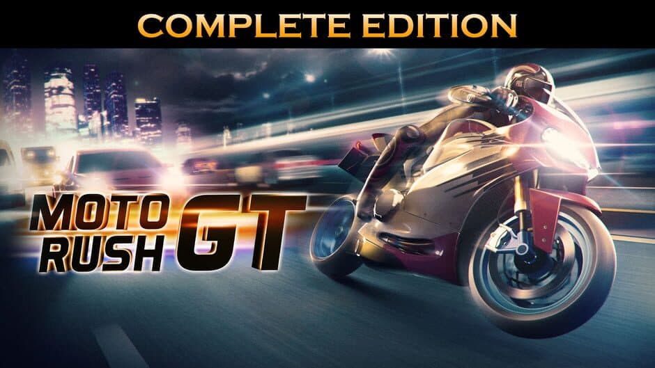 Moto Rush GT: Complete Edition banner