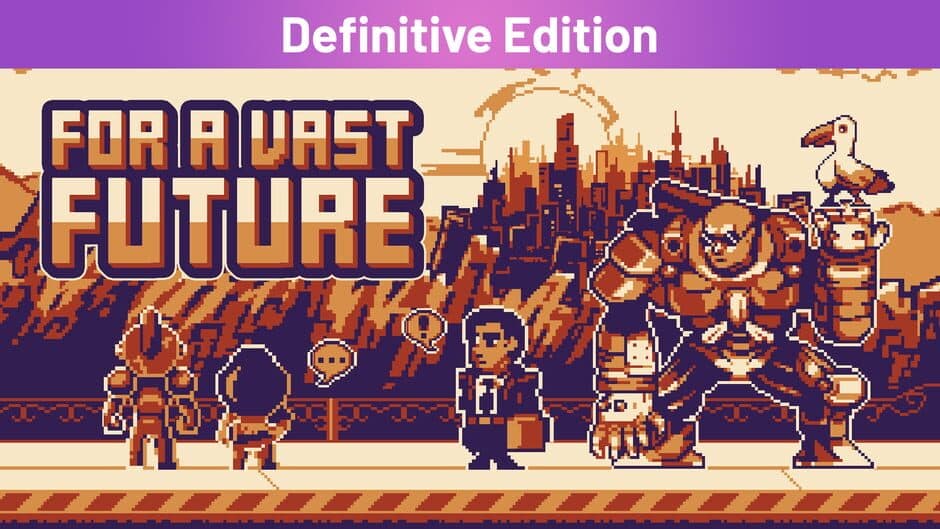For a Vast Future: Definitive Edition banner