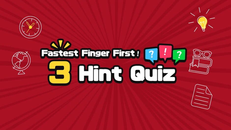 Fastest Finger First! 3 Hint Quiz banner