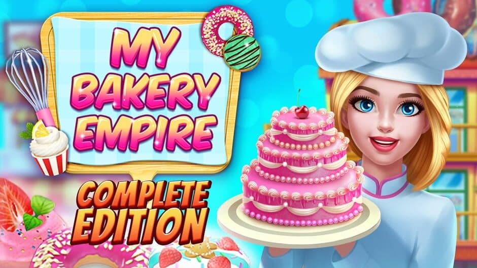 My Bakery Empire: Complete Edition banner