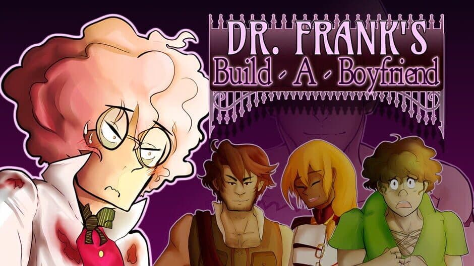 Dr. Frank's Build a Boyfriend banner