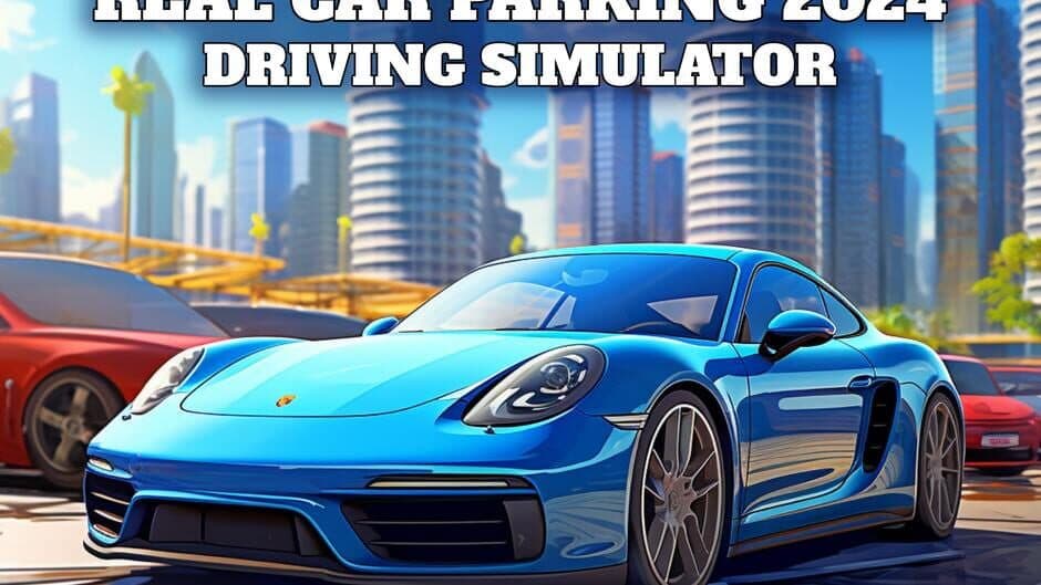 Real Car Parking 2024: Driving Simulator banner