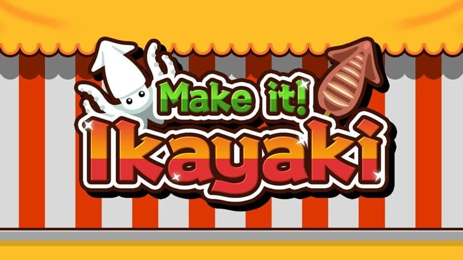 Make it! Ikayaki banner