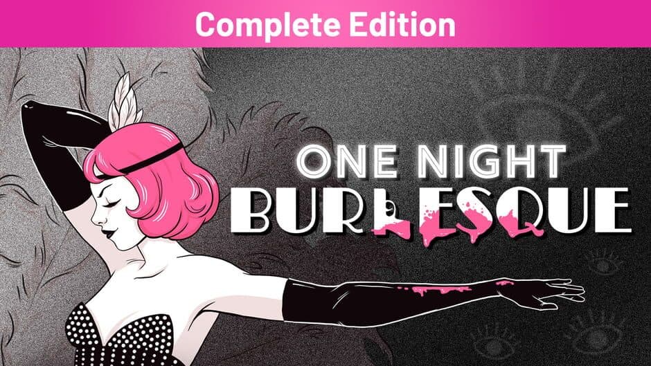 One Night: Burlesque - Complete Edition banner