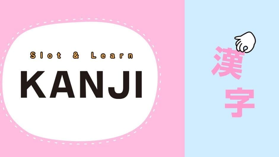 Slot & Learn Kanji banner