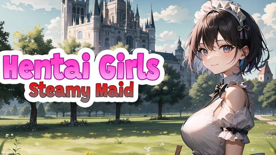 Hentai Girls: Steamy Maid banner