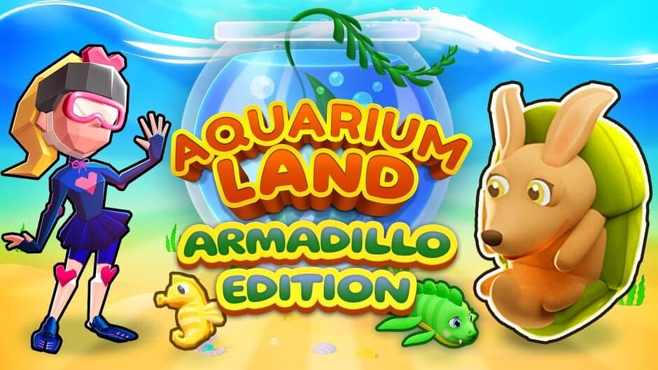 Aquarium Land: Armadillo Edition banner