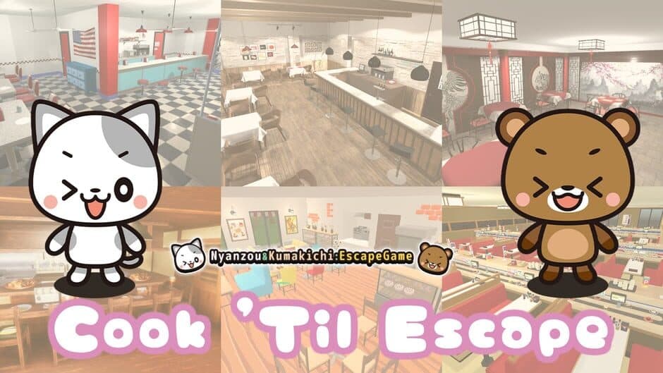 Cook 'Til Escape: Nyanzou & Kumakichi - Escape Game banner