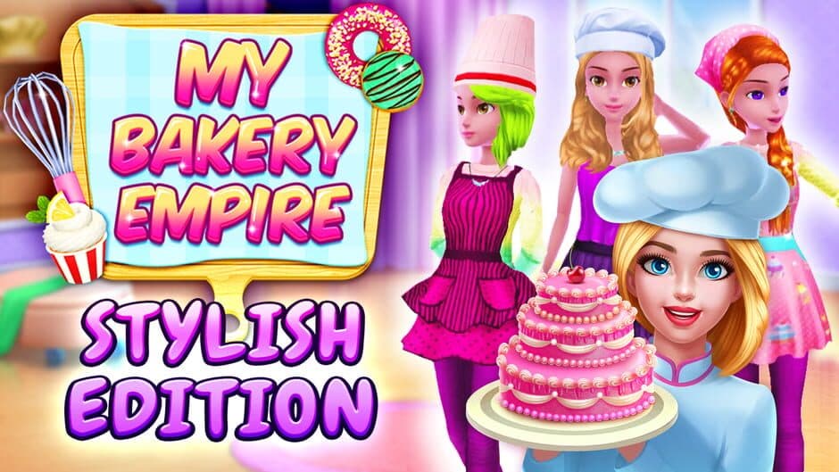 My Bakery Empire: Stylish Edition banner