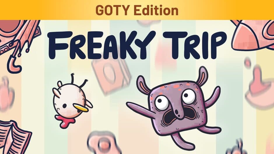 Freaky Trip: GOTY Edition banner