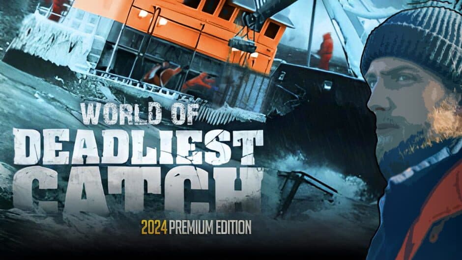 World of Deadliest Catch: 2024 Premium Edition banner
