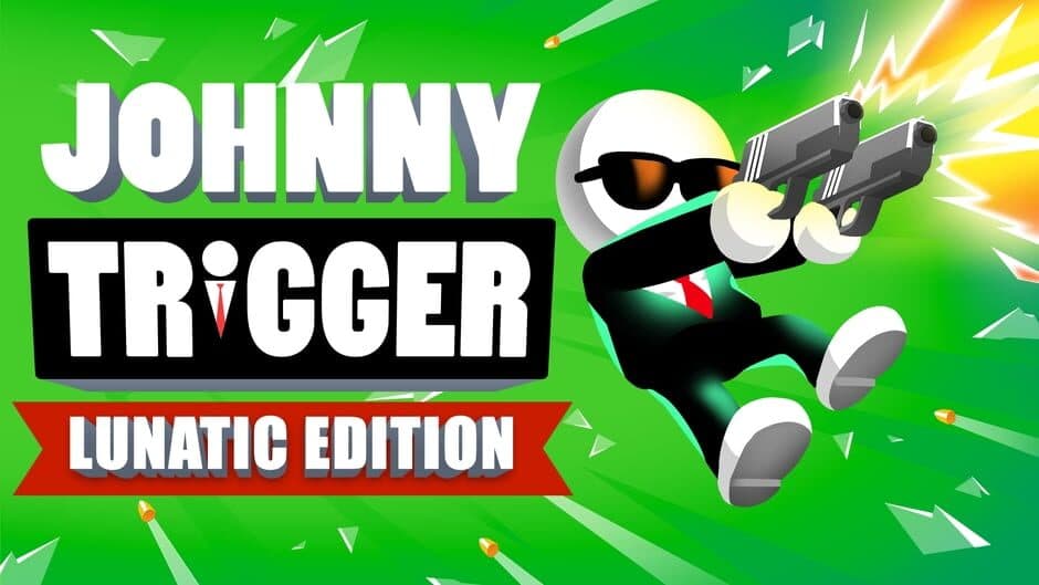 Johnny Trigger: Lunatic Edition banner
