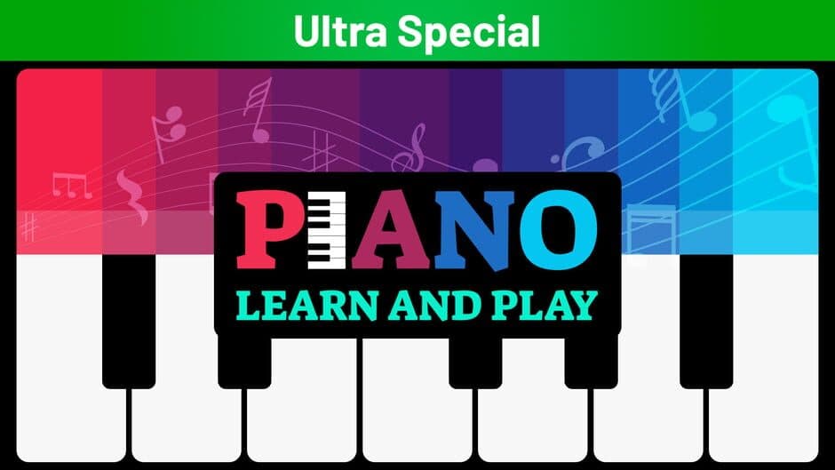 Piano: Learn and Play - Ultra Special banner