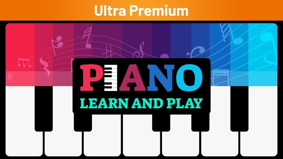 Piano: Learn and Play - Ultra Premium banner