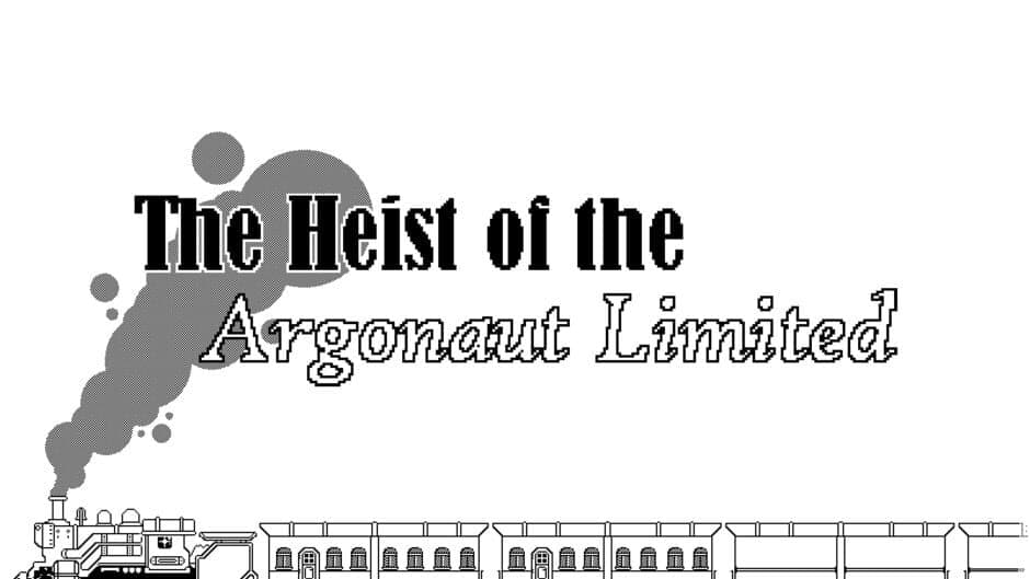 The Heist of the Argonaut Limited banner