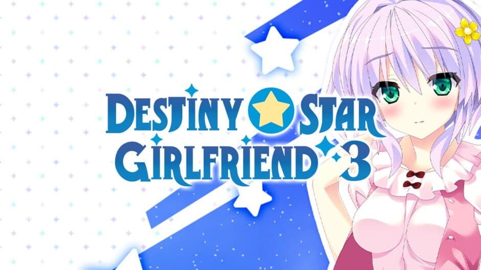 Destiny Star Girlfriend 3 banner