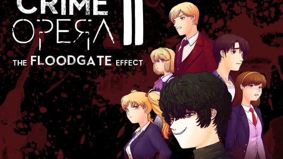 Crime Opera II: The Floodgate Effect banner
