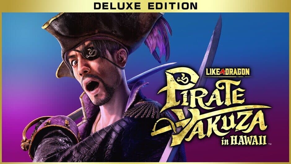 Like a Dragon: Pirate Yakuza in Hawaii - Deluxe Edition banner